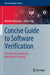 Concise Guide to Software Verification: From Model Checking to Annotation Checking by Marieke Huisman