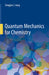Quantum Mechanics for Chemistry by Seogjoo J. Jang
