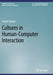 Cultures in Human-Computer Interaction by Sergio Sayago