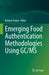 Emerging Food Authentication Methodologies Using Gc/MS by Kristian Pastor