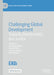 Challenging Global Development: Towards Decoloniality and Justice by Henning Melber