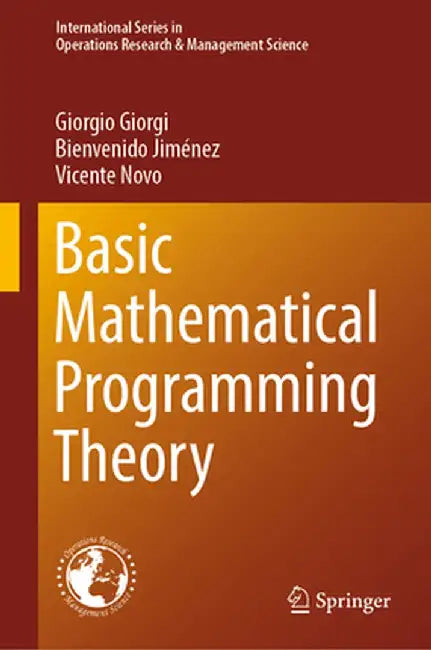 Basic Mathematical Programming Theory by Giorgio Giorgi