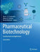 Pharmaceutical Biotechnology: Fundamentals and Applications by Daan J. a. Crommelin