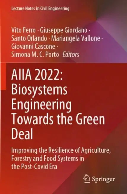 AIIA 2022: Biosystems Engineering Towards the Green Deal by Giovanni Cascone