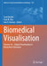 Biomedical Visualisation: Volume 16 ‒ Digital Visualisation in Biomedical Education by Scott Border