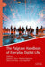 The Palgrave Handbook of Everyday Digital Life by Hopeton S. Dunn