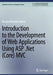 Introduction to the Development of Web Applications Using ASP .Net (Core) MVC by Razvan Alexandru Mezei