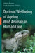Optimal Wellbeing of Ageing Wild Animals in Human Care by Sabrina Brando