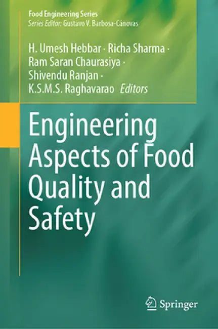 Engineering Aspects of Food Quality and Safety by H. Umesh Hebbar
