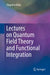 Lectures on Quantum Field Theory and Functional Integration by Zbigniew Haba