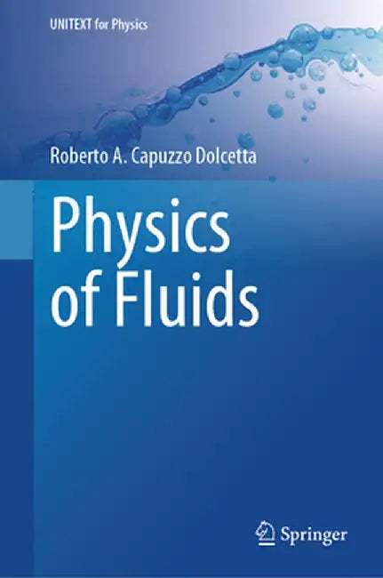 Physics of Fluids by Roberto A. Capuzzo Dolcetta