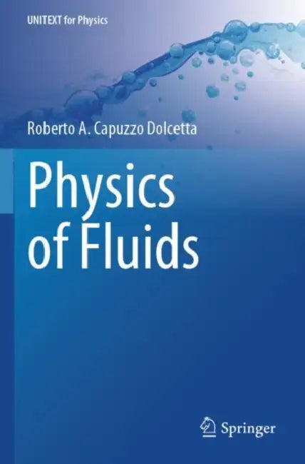 Physics of Fluids by Roberto A. Capuzzo Dolcetta