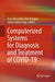 Computerized Systems for Diagnosis and Treatment of Covid-19 by Joao Alexandre Lobo Marques