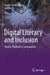 Digital Literacy and Inclusion: Stories, Platforms, Communities by Danica Radovanovic