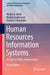 Human Resources Information Systems: A Guide for Public Administrators by Nicolas A. Valcik