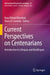 Current Perspectives on Centenarians: Introduction to Lifespan and Healthspan by Raya Elfadel Kheirbek