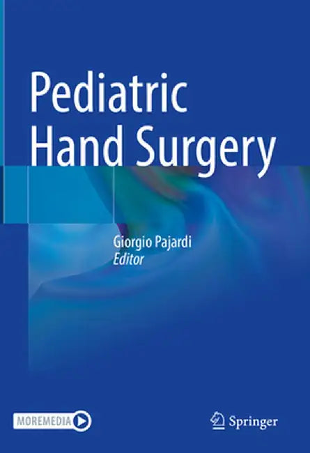 Pediatric Hand Surgery by Giorgio Pajardi