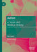 Autism: A Social and Medical History by Mitzi Waltz