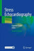 Stress Echocardiography by Eugenio Picano
