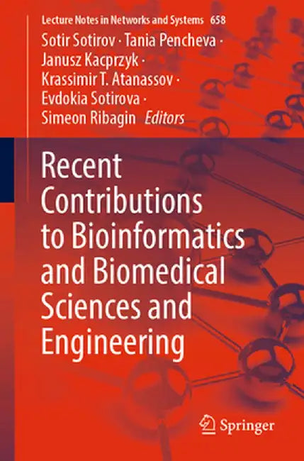 Recent Contributions to Bioinformatics and Biomedical Sciences and Engineering by Sotir Sotirov