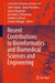Recent Contributions to Bioinformatics and Biomedical Sciences and Engineering by Sotir Sotirov