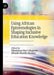 Using African Epistemologies in Shaping Inclusive Education Knowledge by Mbulaheni Obert Maguvhe