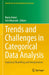 Trends and Challenges in Categorical Data Analysis: Statistical Modelling and Interpretation by Maria Kateri