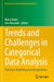 Trends and Challenges in Categorical Data Analysis: Statistical Modelling and Interpretation by Maria Kateri