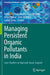 Managing Persistent Organic Pollutants in India: Case Studies on Vapi and Surat, Gujarat by Paromita Chakraborty