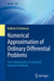 Numerical Approximation of Ordinary Differential Problems: From Deterministic to Stochastic Numerical Methods by Raffaele D'Ambrosio