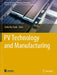 Pv Technology and Manufacturing by Abdul Hai Alami