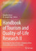 Handbook of Tourism and Quality-of-Life Research II: Enhancing the Lives of Tourists, Residents of Host Communities and Service Providers by Muzaffer Uysal