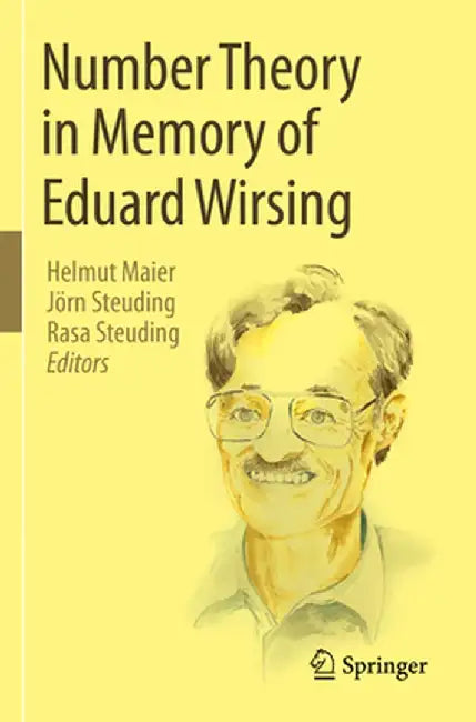 Number Theory in Memory of Eduard Wirsing by Helmut Maier