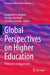 Global Perspectives on Higher Education: From Crisis to Opportunity by Jacqueline S. Stephen