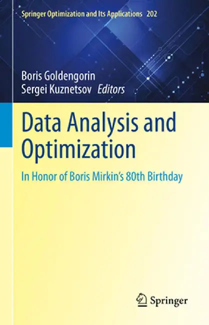 Data Analysis and Optimization: In Honor of Boris Mirkin's 80th Birthday by Boris Goldengorin