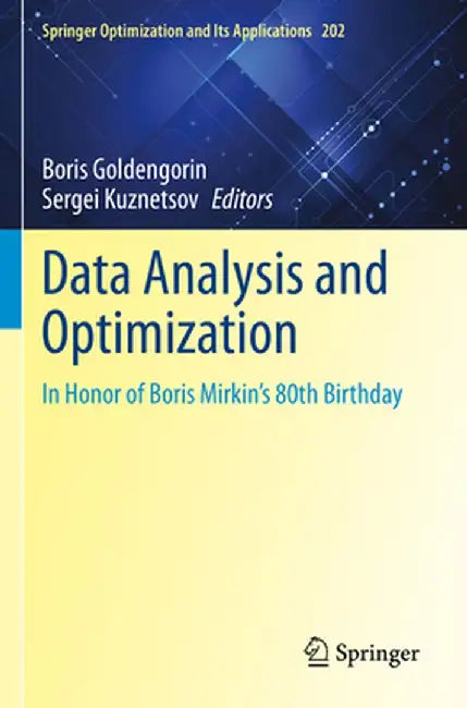 Data Analysis and Optimization: In Honor of Boris Mirkin's 80th Birthday by Boris Goldengorin
