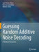 Guessing Random Additive Noise Decoding: A Hardware Perspective by Syed Mohsin Abbas