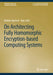 On Architecting Fully Homomorphic Encryption-Based Computing Systems by Rashmi Agrawal