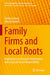 Family Firms and Local Roots: Implications on Economic Performance and Corporate Social Responsibility by Stefano Amato