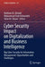 Cyber Security Impact on Digitalization and Busine: Big Cyber Security for Information Management: Opportunities and Challenges by Haitham M. Alzoubi