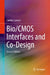Bio/CMOS Interfaces and Co-Design by Sandro Carrara