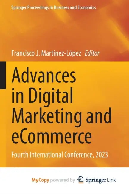Advances in Digital Marketing and eCommerce: Fourth International Conference, 2023