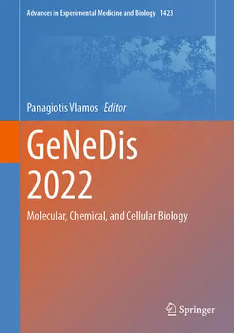 Genedis 2022: Molecular, Chemical, and Cellular Biology by Panagiotis Vlamos