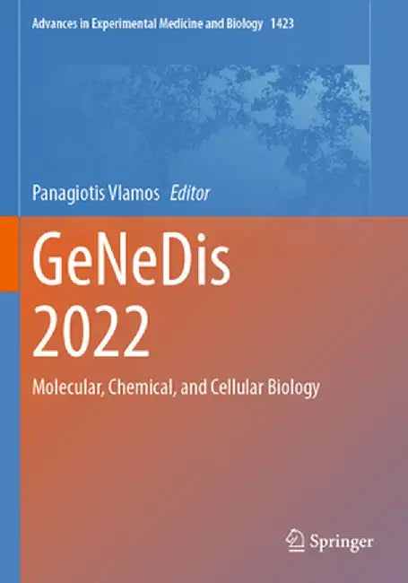 Genedis 2022: Molecular, Chemical, and Cellular Biology by Panagiotis Vlamos