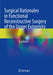Surgical Rationales in Functional Reconstructive Surgery of the Upper Extremity by Jörg Bahm