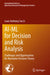 Ai-ML for Decision and Risk Analysis: Challenges and Opportunities for Normative Decision Theory by Louis Anthony Cox Jr