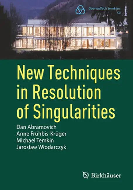 New Techniques in Resolution of Singularities by Dan Abramovich