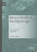 Mental Health in the Digital Age by Sheri Bauman