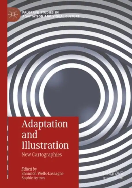 Adaptation and Illustration: New Cartographies by Shannon Wells-Lassagne