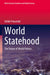 World Statehood: The Future of World Politics by Heikki Patomäki